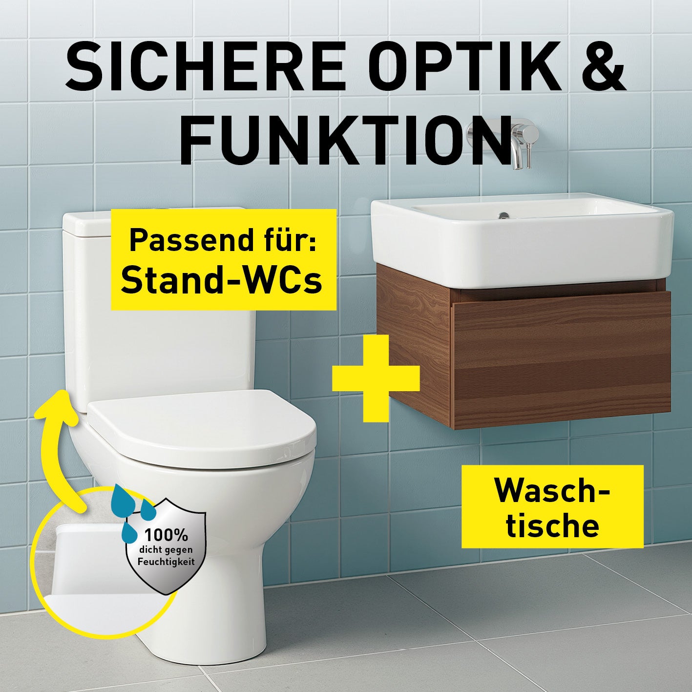 Für Stand-Wcs und Waschtische.
