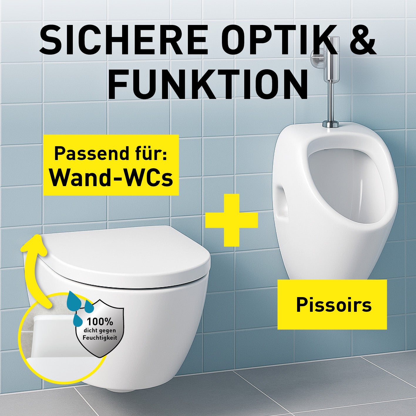 Für Wand-WCs und Pissoirs.