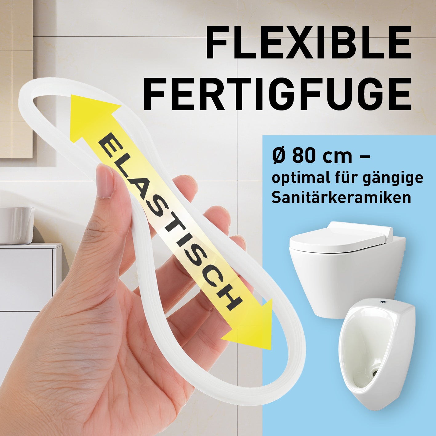Flexibel und elastisch für hängende Sanitärkeramiken.